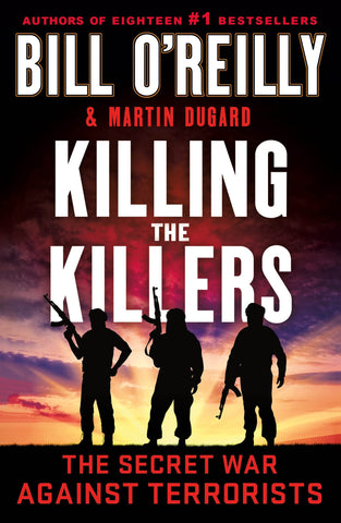Killing the Killers (Bill O'Reilly's Killing Series) [Paperback] O'Reilly, Bill - Wide World Maps & MORE!