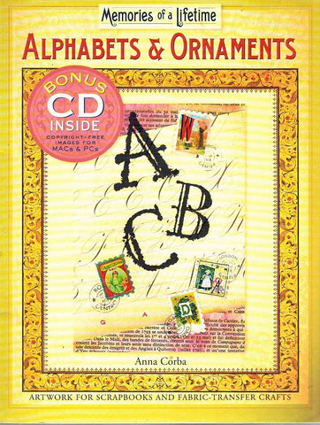 Memories of a Lifetime?: Alphabets & Ornaments: Artwork for Scrapbooks & Fabric-Transfer Crafts Corba, Anna - Wide World Maps & MORE!