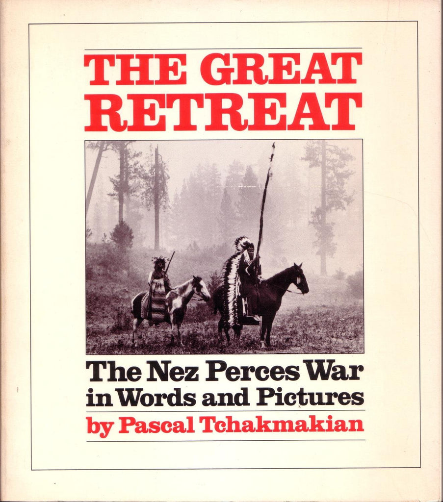 The great retreat: The Nez Perces war in words and pictures - Wide World Maps & MORE! - Book - Brand: Chronicle Books - Wide World Maps & MORE!