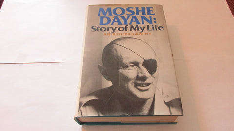 Moshe Dayan: Story of My Life: An Autobiography Dayan, Moshe - Wide World Maps & MORE!