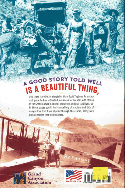 The Incredible Grand Canyon for All Ages: Stories, History, & Fun Facts ? Cliffhangers, Curiosities. Scandals, Legends, Mysteries [Paperback] David Jenney Design; Scott Thybony; Pam Frazier; Amanda Summers and Todd Berger - Wide World Maps & MORE!