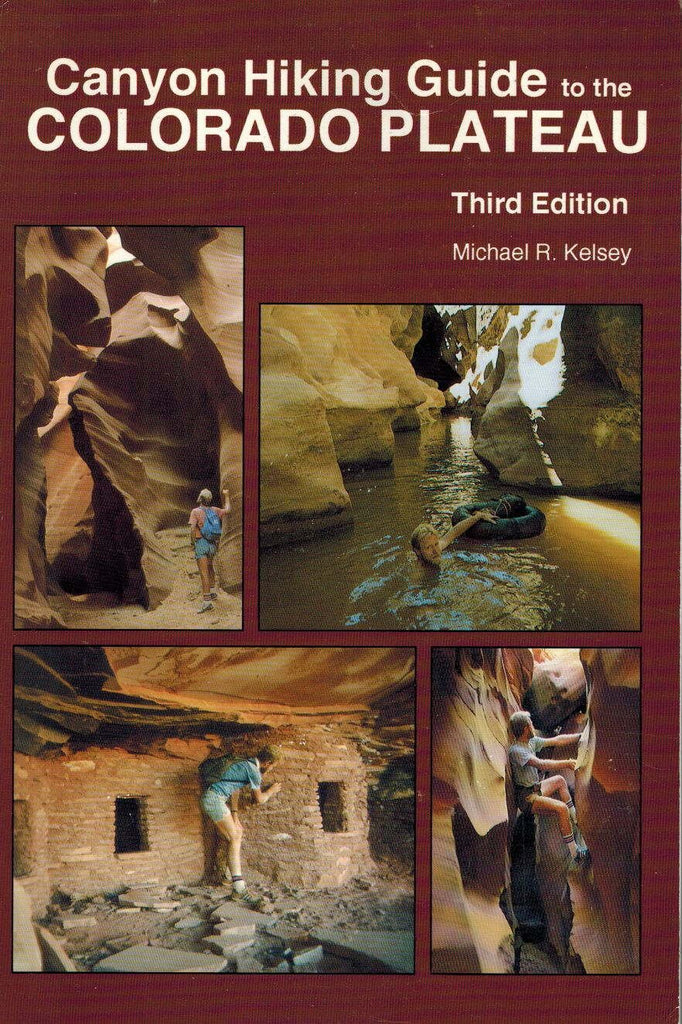 Canyon Hiking Guide to the Colorado Plateau - Wide World Maps & MORE!