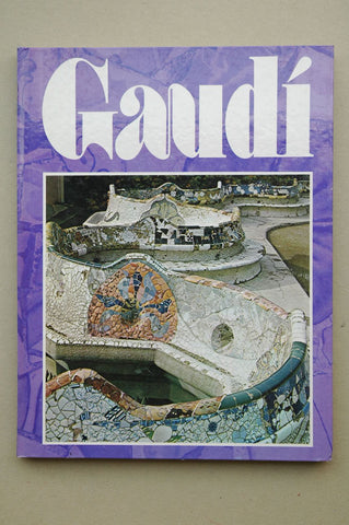 Gaudi (Spanish Edition) Bassegoda Nonell, J. and Bassegoda Nonell, Juan - Wide World Maps & MORE!
