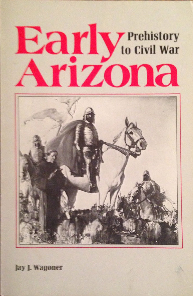 Early Arizona: Prehistory to Civil War - Wide World Maps & MORE!