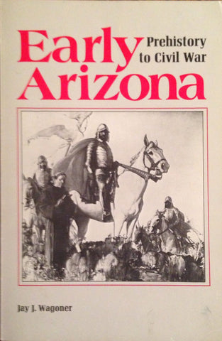 Early Arizona: Prehistory to Civil War - Wide World Maps & MORE!