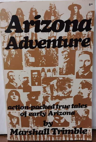 Arizona Adventure. Action-Packed True Tales of Early Arizona - Wide World Maps & MORE! - Book - Wide World Maps & MORE! - Wide World Maps & MORE!