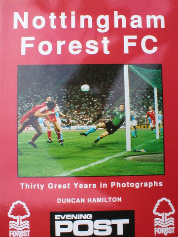 Nottingham Forest Football Club [Paperback] Duncan Hamilton - Wide World Maps & MORE!