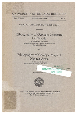 Bibliography of Geologic Literature of Nevada & Bibliography of Geologic Maps of Nevada Areas: University of Nevada Bulletin Geology and Mining Series No. 43 [Paperback] Byy Vincent P. Gianella and Robert W. Princr - Wide World Maps & MORE!