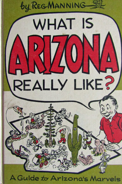What is Arizona really like? Manning, Reg - Wide World Maps & MORE!