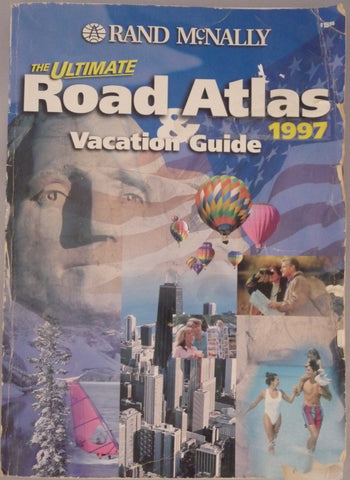 The Ultimate Road Atlas & Vacation Guide 1997: United States, Canada, Mexico (Serial) Rand Menally - Wide World Maps & MORE!