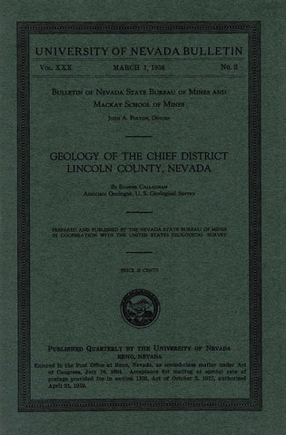 Geology of the Chief District Lincoln County, Nevada, 1935, University of Nevada Bulletin, Volume 30, Number 2 : 32 pages with 10 figures. [Paperback] Callaghn, E. - Wide World Maps & MORE!