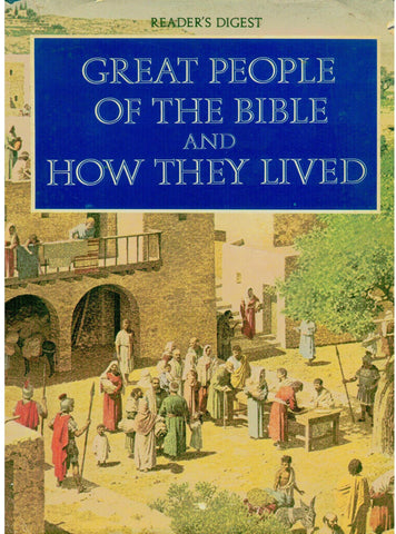 Readers Digest Great People Of The Bible And How They Lived [Hardcover] G. Ernest Wright - Wide World Maps & MORE!