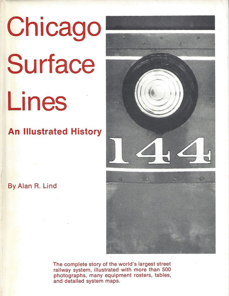 Chicago Surface Lines: An Illustrated History Lind, Alan R. - Wide World Maps & MORE!