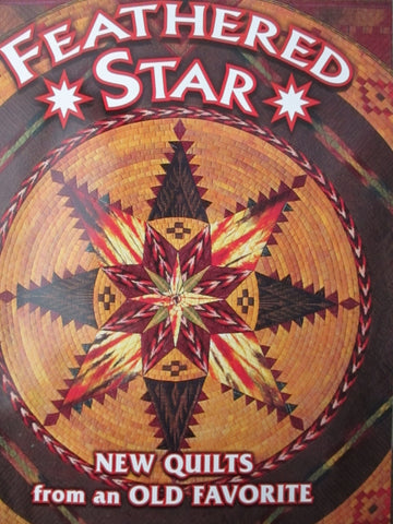 Feathered Star New Quilts from an Old Favorite American Quilter's Society and Smith, Barbara - Wide World Maps & MORE!