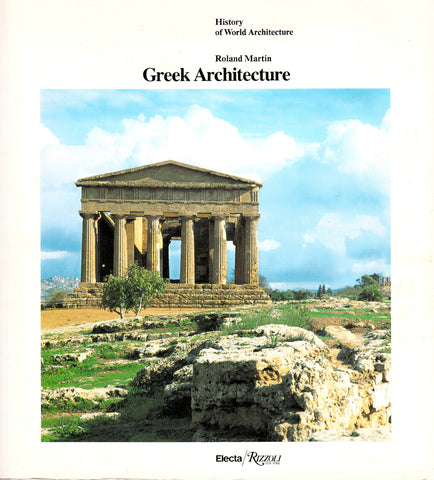 Greek Architecture: Architecture of Crete, Greece, and the Greek World (History of World Architecture) Roland Martin - Wide World Maps & MORE!