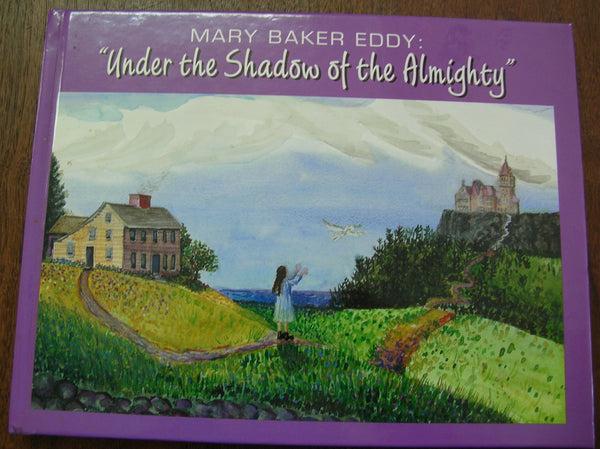 Mary Baker Eddy: "Under the Shadow of the Almighty" [Hardcover] Kristy L. Christian - Wide World Maps & MORE!
