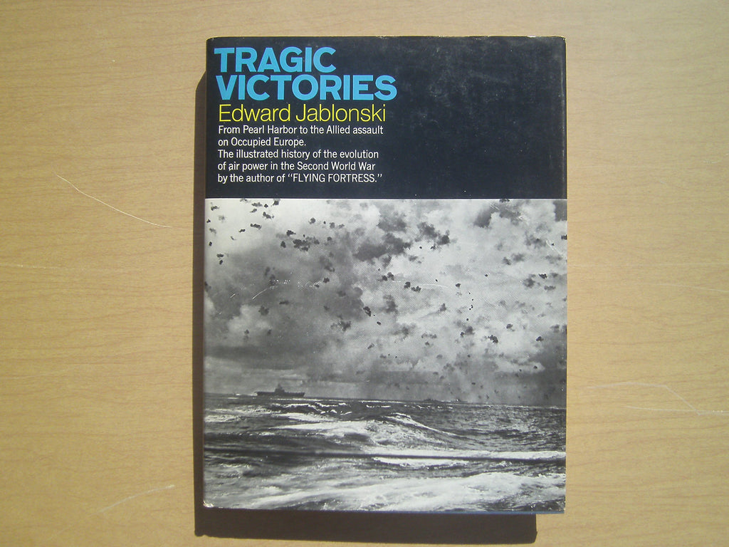 Tragic Victories, From Pearl Harbor to Allied Assault on Ocupied Europe - Wide World Maps & MORE! - Book - Wide World Maps & MORE! - Wide World Maps & MORE!