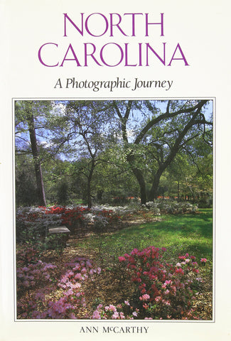 North Carolina: A Photographic Journey McCarthy, Ann - Wide World Maps & MORE!