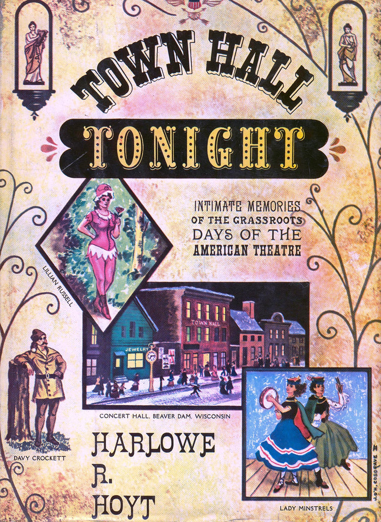 Town Hall Tonight : Intimate Memories of the Grassroots Days of the American The - Wide World Maps & MORE!